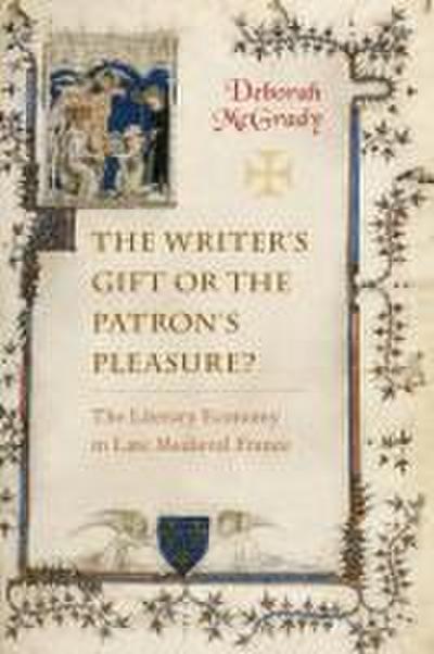 The Writer’s Gift or the Patron’s Pleasure?