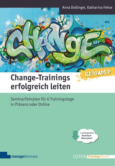 Change-Trainings erfolgreich leiten - Reloaded