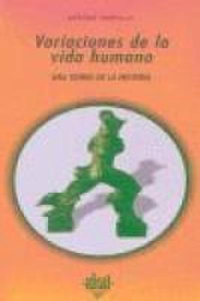 Variaciones de la vida humana : una teoría de la historia