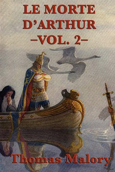 Le Morte D’Arthur -Vol. 2