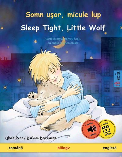 Somn u¿or, micule lup - Sleep Tight, Little Wolf (român¿ - englez¿)
