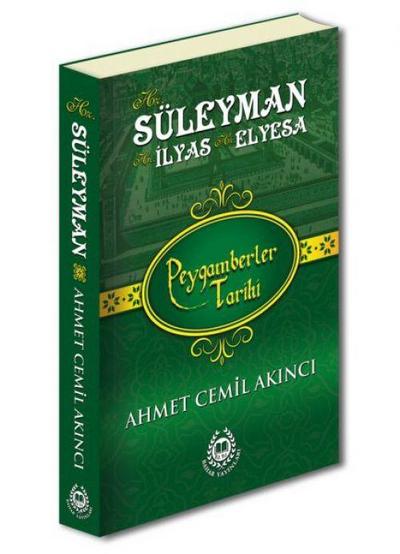 Hz. Süleyman, Hz. Ilyas & Hz. Elyesa