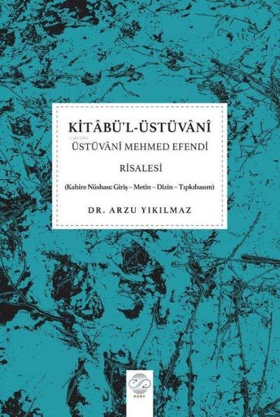 Kitabül-Üstüvani - Üstüvani Mehmed Efendi Risalesi