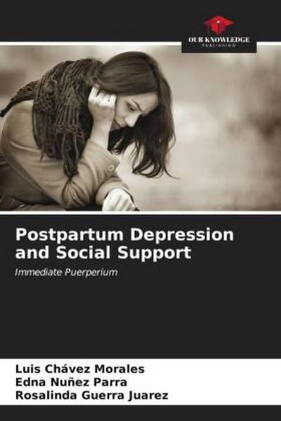 Postpartum Depression and Social Support