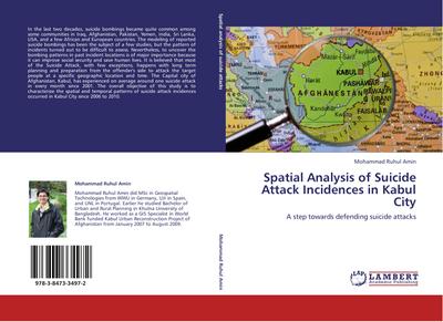 Spatial Analysis of Suicide Attack Incidences in Kabul City