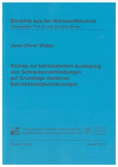 Weber, J: Beitrag zur betriebsfesten Auslegung von Schrauben