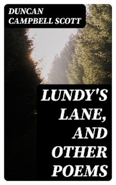 Lundy’s Lane, and Other Poems