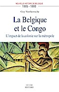 La Belgique et le Congo (1885-1980)