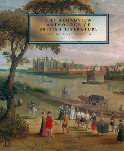 Broadview Anthology of British Literature: Concise Volume A