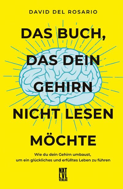 Das Buch, das dein Gehirn nicht lesen möchte