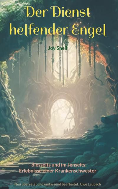 Der Dienst helfender Engel