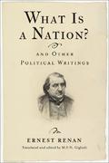 What Is a Nation? and Other Political Writings