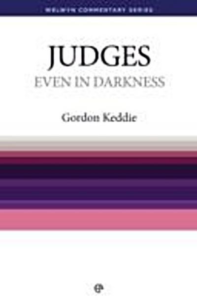 Even in Darkness - Judges : Judges and Ruth simply explained