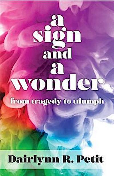 A Sign and a Wonder