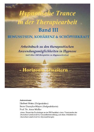 Hypnotische Trance in der Therapiearbeit