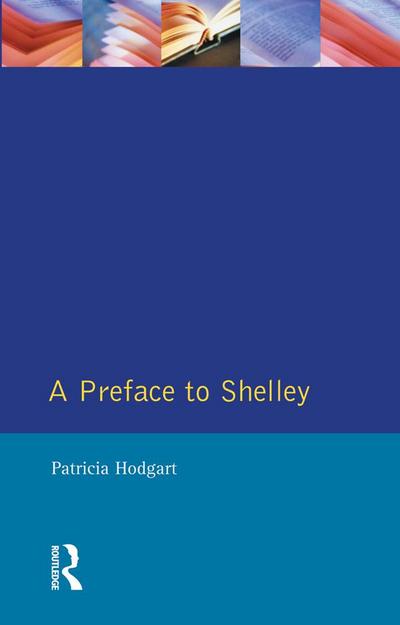 A Preface to Shelley