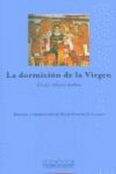 La dormición de la Virgen : cinco relatos árabes