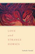 Love and Strange Horses