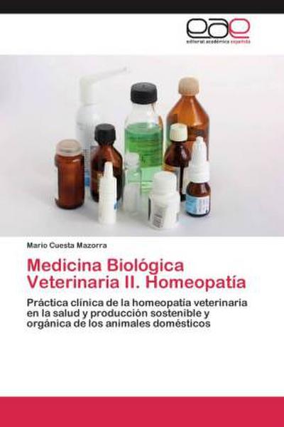 Medicina Biológica Veterinaria II. Homeopatía