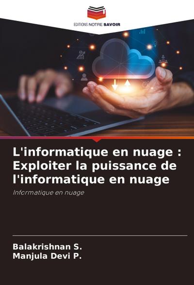 L’informatique en nuage : Exploiter la puissance de l’informatique en nuage