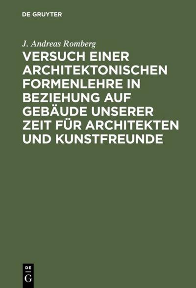 Versuch einer architektonischen Formenlehre in Beziehung auf Gebäude unserer Zeit für Architekten und Kunstfreunde