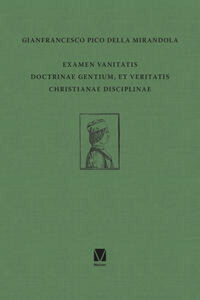 Examen vanitatis doctrinae gentium, et veritatis Christianae disciplinae