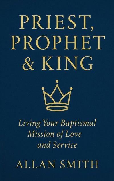 Priest, Prophet & King