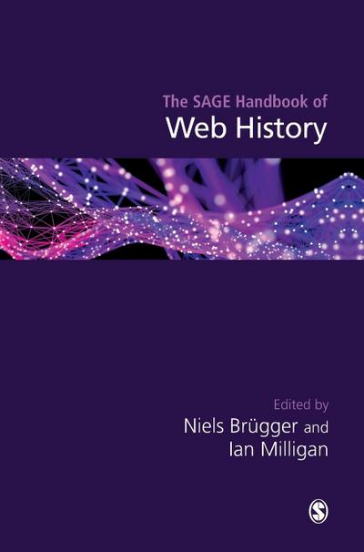 The SAGE Handbook of Web History - Neils Brügger