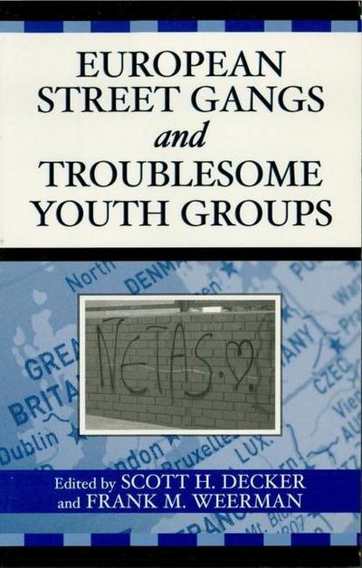 European Street Gangs and Troublesome Youth Groups