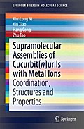 Supramolecular Assemblies of Cucurbit[n]urils with Metal Ions