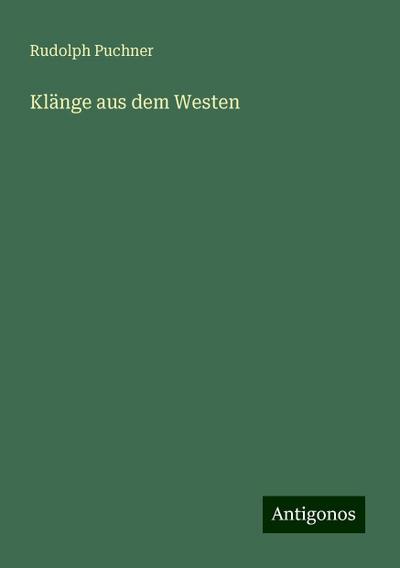 Puchner, R: Klänge aus dem Westen