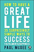 How to Have a Great Life