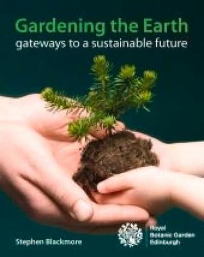 Gardening the Earth: Gateways to a Sustainable Future