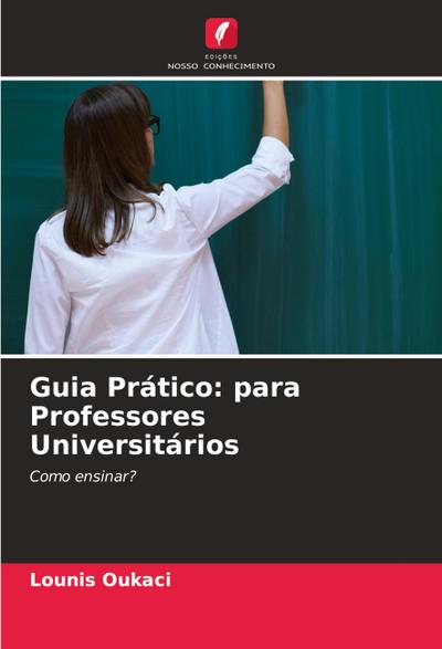 Guia Prático: para Professores Universitários