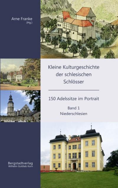 Kleine Kulturgeschichte der schlesischen Schlösser 1