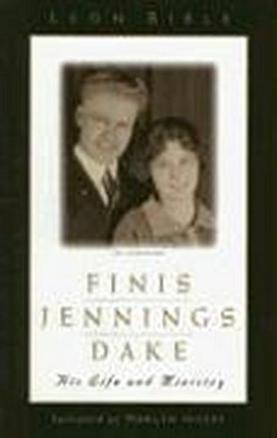Finis Jennings Dake: His Life and Ministry