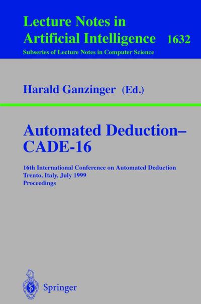 Automated Deduction - CADE-16