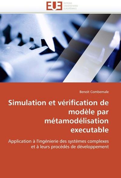 Simulation et vérification de modèle par métamodélisation executable