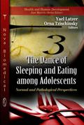 The Dance of Sleeping and Eating among Adolescents: Normal and Pathological Perspectives
