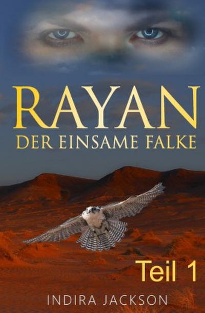 Rayan / Rayan - Der Einsame Falke