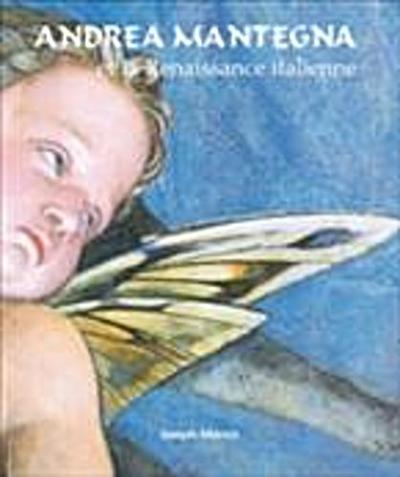 Andrea Mantegna et la Renaissance italienne