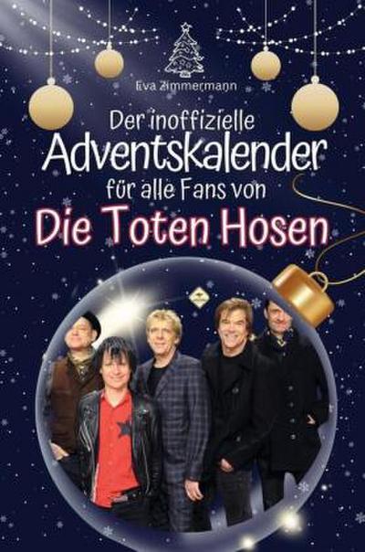 Der inoffizielle Adventskalender für alle Fans von Die Toten Hosen