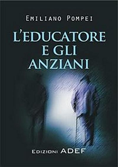 L’Educatore e gli anziani