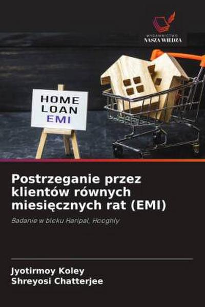 Postrzeganie przez klientów równych miesięcznych rat (EMI)