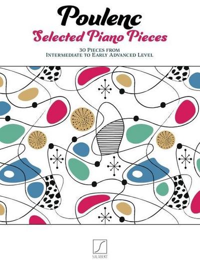 Poulenc, F: Poulenc: Selected Piano Pieces - 30 Pieces from