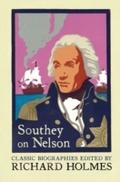 Southey on Nelson: The Life of Nelson by Robert So