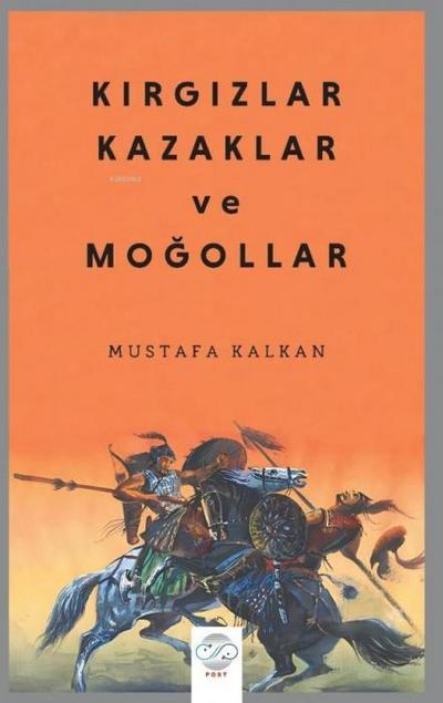 Kirgizlar, Kazaklar ve Mogollar