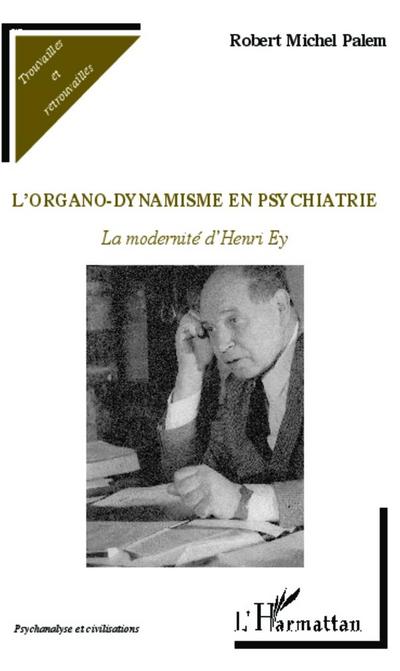 L’organo-dynamisme en psychiatrie
