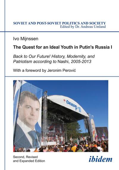 The Quest for an Ideal Youth in Putin’s Russia I