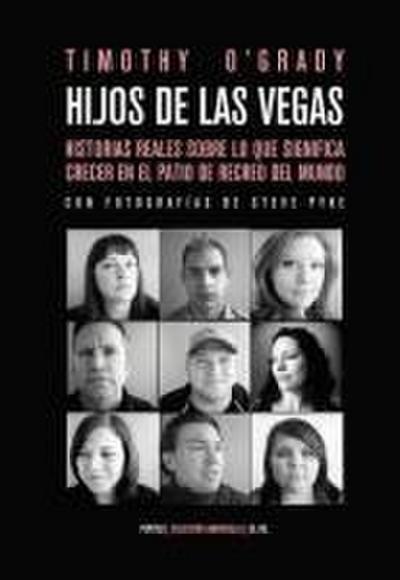 Hijos de Las Vegas : diez historias reales sobre lo que significa crecer en el patio de recreo del mundo